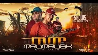 Rizzo - TRAP DO MAUMAU  - Gostozin (Video Clipe Oficial) prod. JottaR