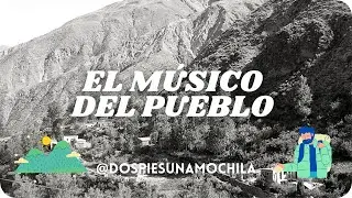 SAN ISDRO, IRUYA: El músico del pueblo
