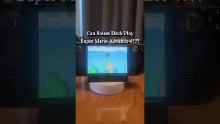 Can Steam Deck Play Super Mario Advance 4??? (GBA)