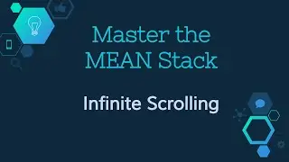 Master the MEAN Stack - 21 - Infinite Scrolling