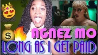 AGNEZ MO - Long As I Get Paid | MV REACTION [QUEEN IS BACK!]