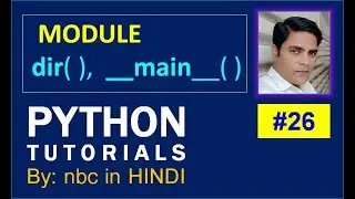 #26 : Main function | Module | How Define main Function in Python | in Hindi