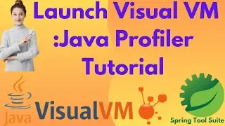 How to Launch VisualVM in STS Eclipse | Java Profiler & Performance Tool Tutorial