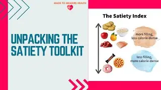 Unpacking the Satiety Toolkit