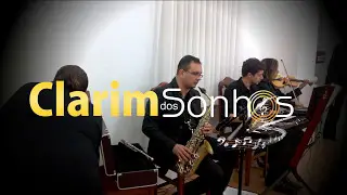 Como e grande o meu amor por você  - Clarim dos sonhos