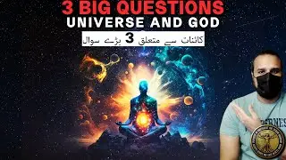 3 Big Questions About God and the Universe