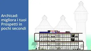 Archicad: migliora i tuoi prospetti con una corretta gestione dell’intervallo orizzontale