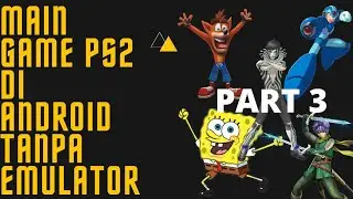 GAME PS2 YG BISA LO MAININ DI HP TANPA EMULATOR - SECTOR GAMING PART 3