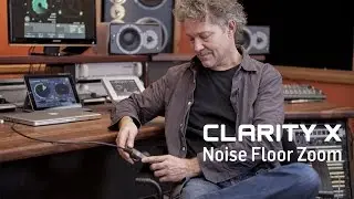 Clarity X - Noise Floor Zoom
