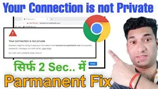 Your connection is not private Google Chrome | net::err_cert_date_invalid | Firefox, Safari Browser