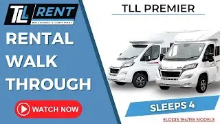 TLL PREMIER MOTORHOME RENTAL WALK THOUGH - Elddis 194/155 models