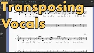 Transposing Vocals - MuseScore tutorial