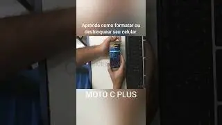 Como formatar Moto C Plus 