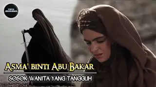 Kisah Asma binti Abu Bakar, Wanita Cerdas Dan Tangguh Dizaman Rasulullah