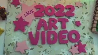 2022 Art Video!