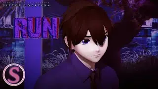 ||MMD|| [FNAF Sister Location] Run (Michael || Model Test)