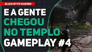 E Vamos Continuando - To Pegando o Jeito !! #4 | Black Myth Wukong
