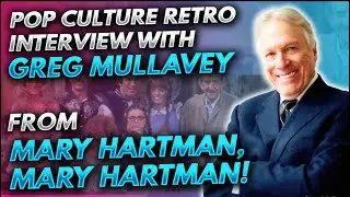 Pop Culture Retro interview with Greg Mullavey from Mary Hartman, Mary Hartman!