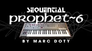 12- The Sequential Prophet 6: Clock, Arpeggiator, Sequencer