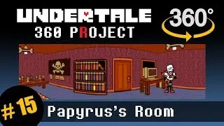 Papyrus's Room Tour 360: Undertale 360 Project #15