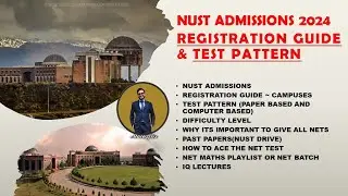 NUST ADMISSIONS 2024 | REGISTRATION GUIDE | TEST PATTERN GUIDE | HOW TO ACE THE NET TEST | STRATEGY