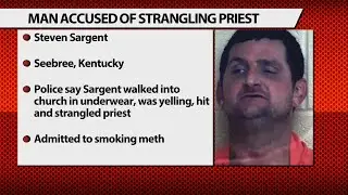 Kentucky man accused of strangling priest
