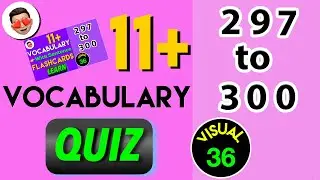 (#36) 11 Plus Vocabulary Quiz  |  11 plus english vocabulary | 
