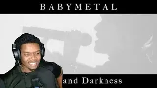 BABYMETAL - Light and Darkness (OFFICIAL) - REACTION!!!