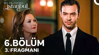 Sen Ağlama İstanbul 6. Bölüm 3. Fragmanı | Bu Gece Şehrazat'ın Son Gecesi Olacak!
