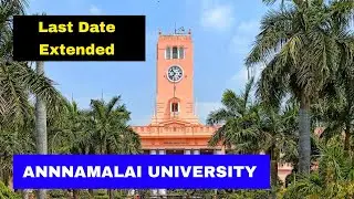 Annamalai University Admission 2021 Last Date Extnded..! annamalai university admission 2021