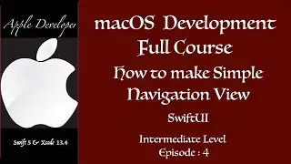 macOS Development Course  - Simple Navigation View in macOS app with SwiftUI -Episode 4