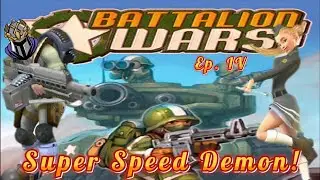Super Speed Demon! - Colonel Plays - Battalion Wars - Episode 4
