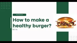 Burger can be a healthy food!