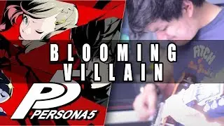 Persona 5: Blooming Villain Cover | Mohmega