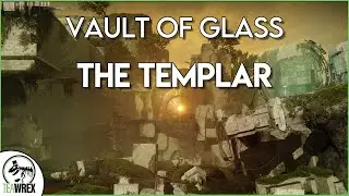Vault of Glass - The Templar