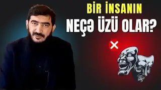 Bir insanın neçə üzü olar?