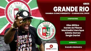Grande Rio 2025 - Samba Concorrente - Elias Bililico, Xande de Pilares e Parceiros
