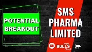 SMS Pharma: Exploring Growth Potential in the Pharmaceutical Manufacturing Industry || Technicals
