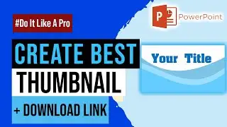Create Best Thumbnail In PowerPoint | 😍2022Design😍 Create thumbnail in powerpoint