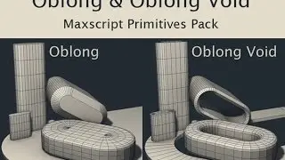 Oblong and Oblong Void primitives - script for 3ds Max