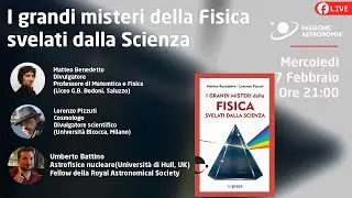 I grandi misteri della fisica svelati dalla scienza