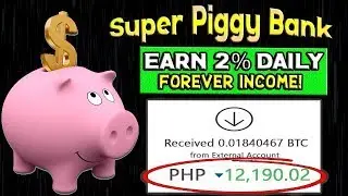 Super Piggy Bank 2% Daily with Live Withdrawal Proof7091