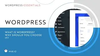 What is WordPress? Is it any good? Why should you use it? • WordPress Essentials 2023