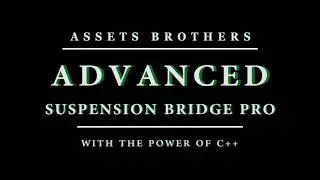 Asset'sTutorial : Advanced Suspension Bridge Pro