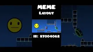 Geometry Dash Meme Layout 