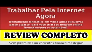 Por dentro do  Curso Trabalhar pela internet Agora
