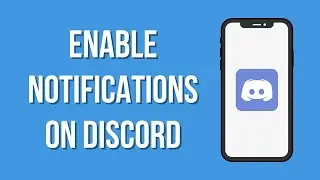 How To Enable Notifications On Discord | Fix Discord Notifications Not Working | Discord Mobile App