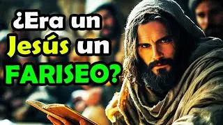 ¿Jesús era FARISEO? La VERDAD detrás de la Teoría | Misterios Bíblicos