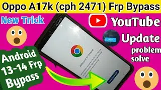 Oppo A17k frp bypass Without pc // oppo cph2471 frp bypass