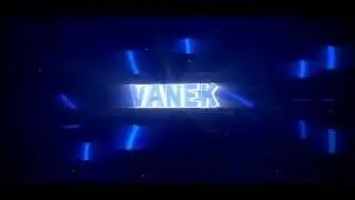 Интро для | Vanek